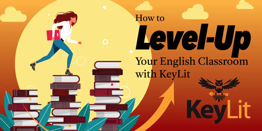 How to Level-Up Your English Classroom with KeyLit